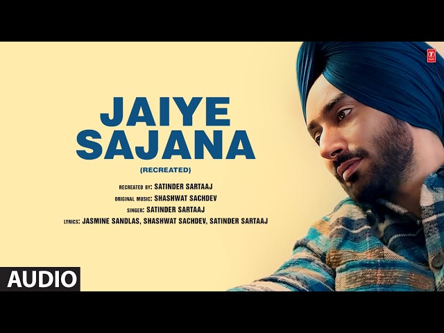 Khede pase jahiye sajna  Satinder sartaaj 